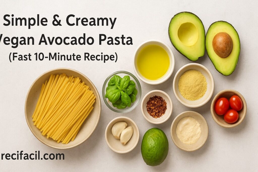 Ingredients for the Simple & Creamy Vegan Avocado Pasta